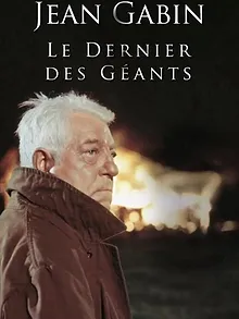 Jean Gabin, le dernier des géants