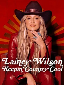 Lainey Wilson: Keepin' Country Cool