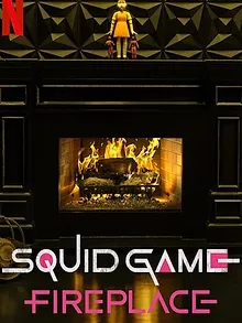 Squid Game: Feu de cheminée