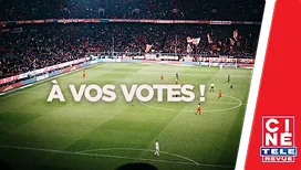 Coupe du monde : votez pour votre cadeau offert avec votre magazine Ciné-Télé-Revue