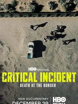 Critical Incident - Mort à la Frontière