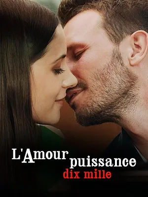 L'Amour puissance dix mille