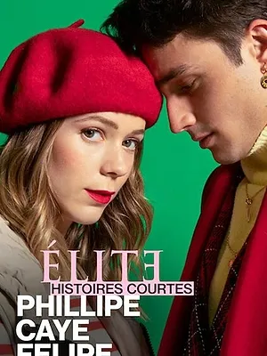 Élite : Histoires courtes - Phillipe Caye Felipe