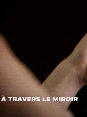 À travers le miroir