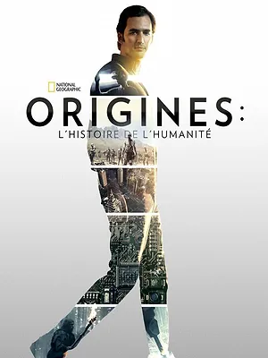 Origines&nbsp;: L'histoire de l'humanité