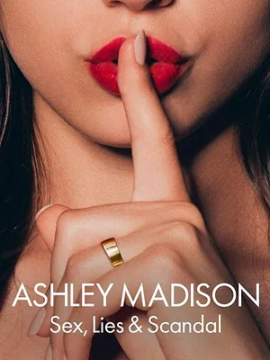 Ashley Madison : Sexe, mensonges et scandale