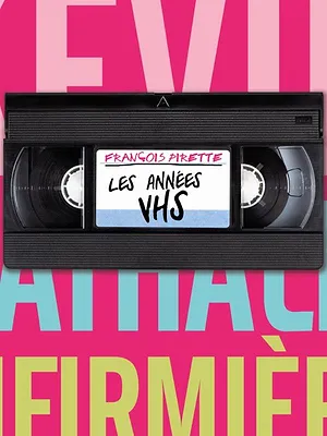 François Pirette : les années VHS