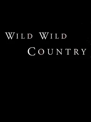 Wild Wild Country