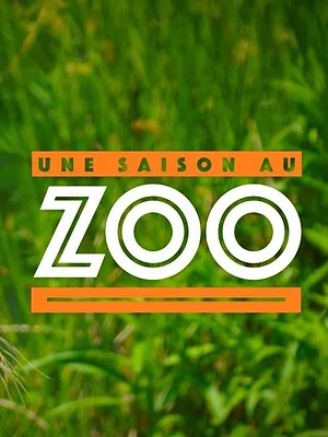Une saison au zoo