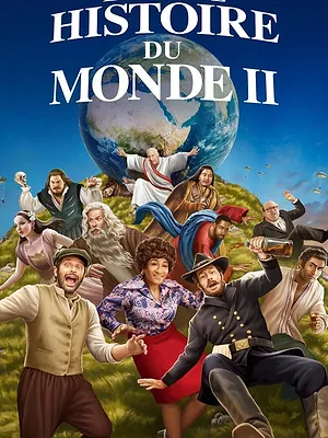 La Folle Histoire du monde 2