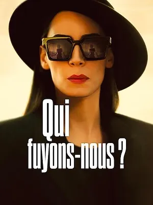 Qui fuyons-nous ?