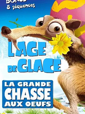 L’Âge de glace : La Grande Chasse aux œufs