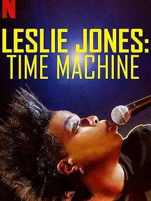 Leslie Jones: Time Machine