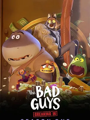 Les Bad Guys cassent la baraque