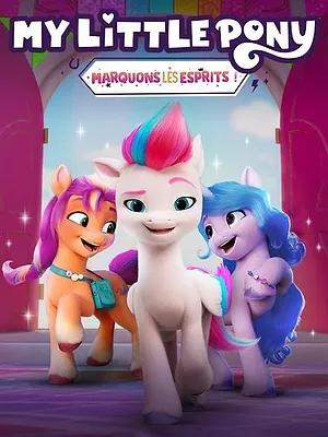 My Little Pony : Marquons les esprits !