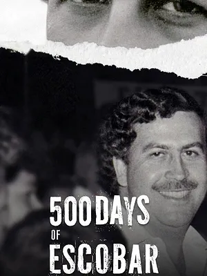 500 Días de Escobar: la vertiginosa caída del capo