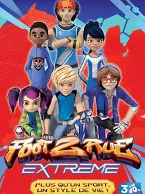 Foot 2 rue extrême