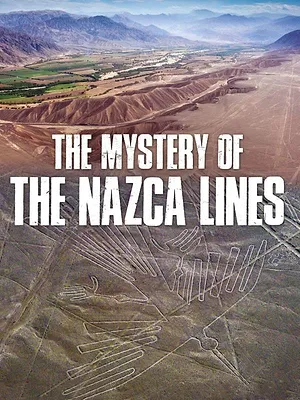The Mystery of the Nazca Lines