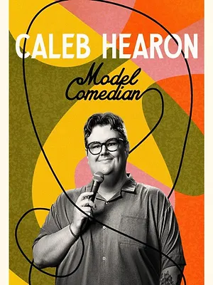 Caleb Hearon: Model Comedian