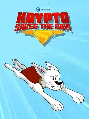 Krypto Saves the Day! S1 E1