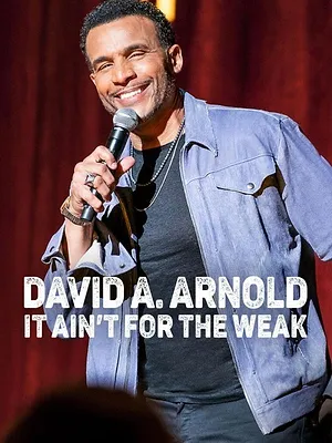 David A. Arnold: It Ain't for the Weak