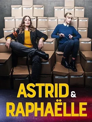 Astrid et Raphaëlle