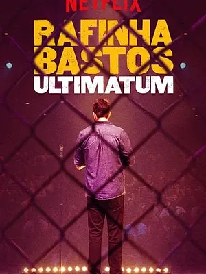 Rafinha Bastos: Ultimato
