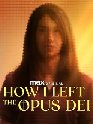 Comment j'ai quitté l'Opus Dei