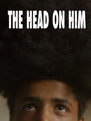 The Head on Him