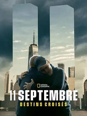 11 septembre : Destins croisés