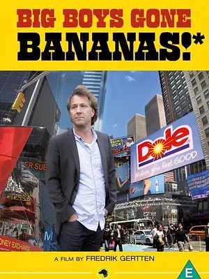 Big Boys Gone Bananas!*