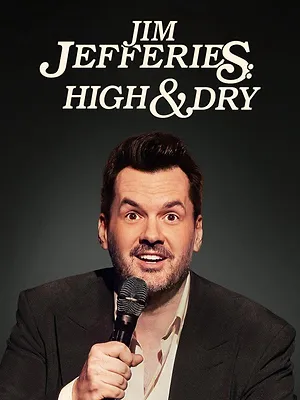 Jim Jefferies: High n' Dry