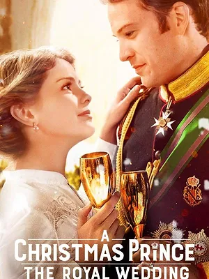 A Christmas Prince : The Royal Wedding