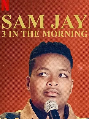 Sam Jay: 3 in the Morning