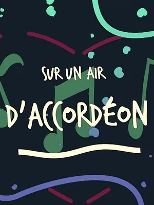 Sur un Air d'accordéon