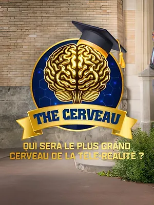 The cerveau : qui sera le plus grand cerveau de la télé-réalité ?