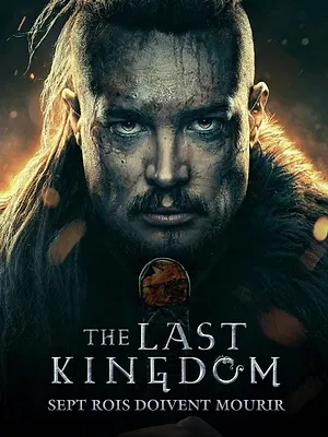 The Last Kingdom : Sept rois doivent mourir