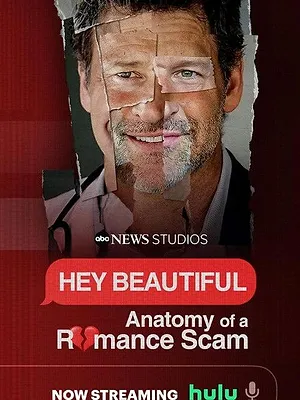 Hey Beautiful : anatomie d’une arnaque sentimentale