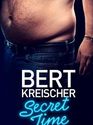 Bert Kreischer: Secret Time
