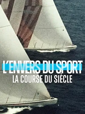 L’Envers du sport : La course du siècle