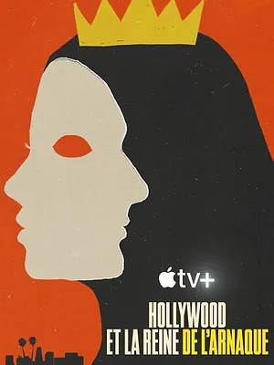 Hollywood et la reine de l’arnaque