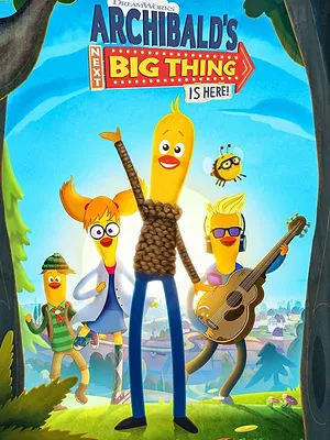 Archibald's Next Big Thing Is Here!