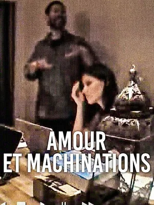 Amour et Machinations