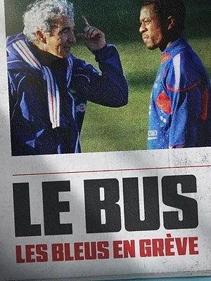 Le Bus : Les Bleus en grève