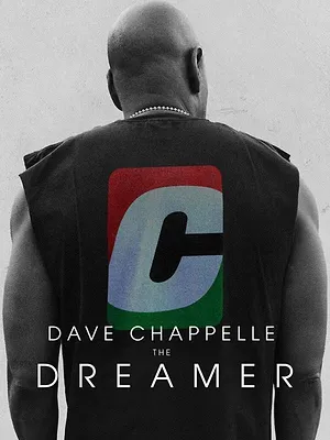 Dave Chappelle: The Dreamer