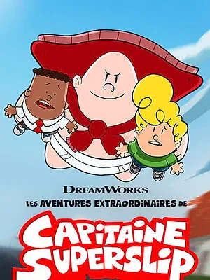 Les aventures extraordinaires de Capitaine Superslip