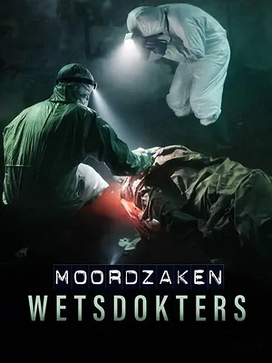 Moordzaken: Wetsdokters