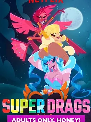 Super Drags