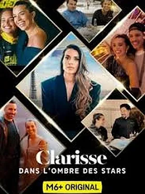 Clarisse : Dans l'ombre des stars