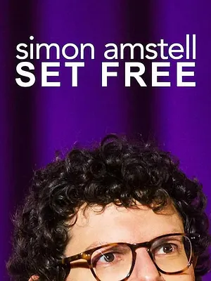 Simon Amstell: Set Free